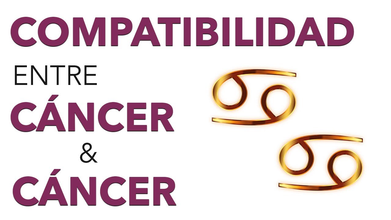 cancer con cancer compatibilidad