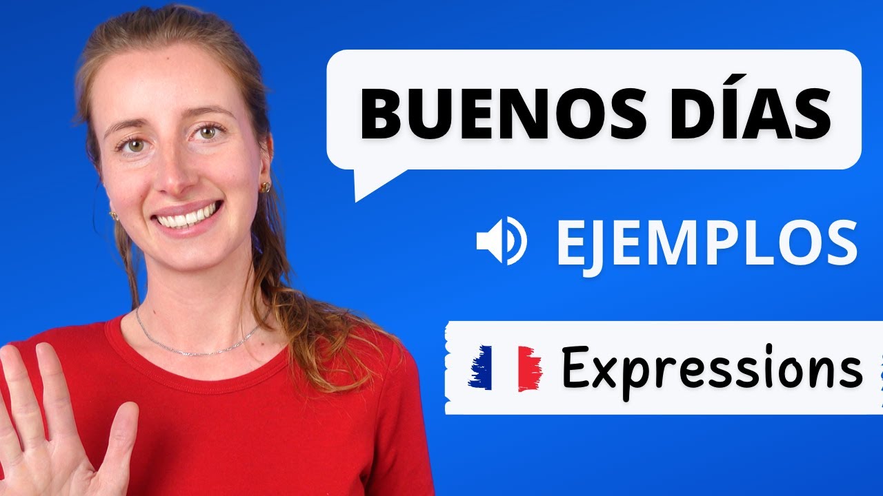 cómo se dice buenos días en francés
