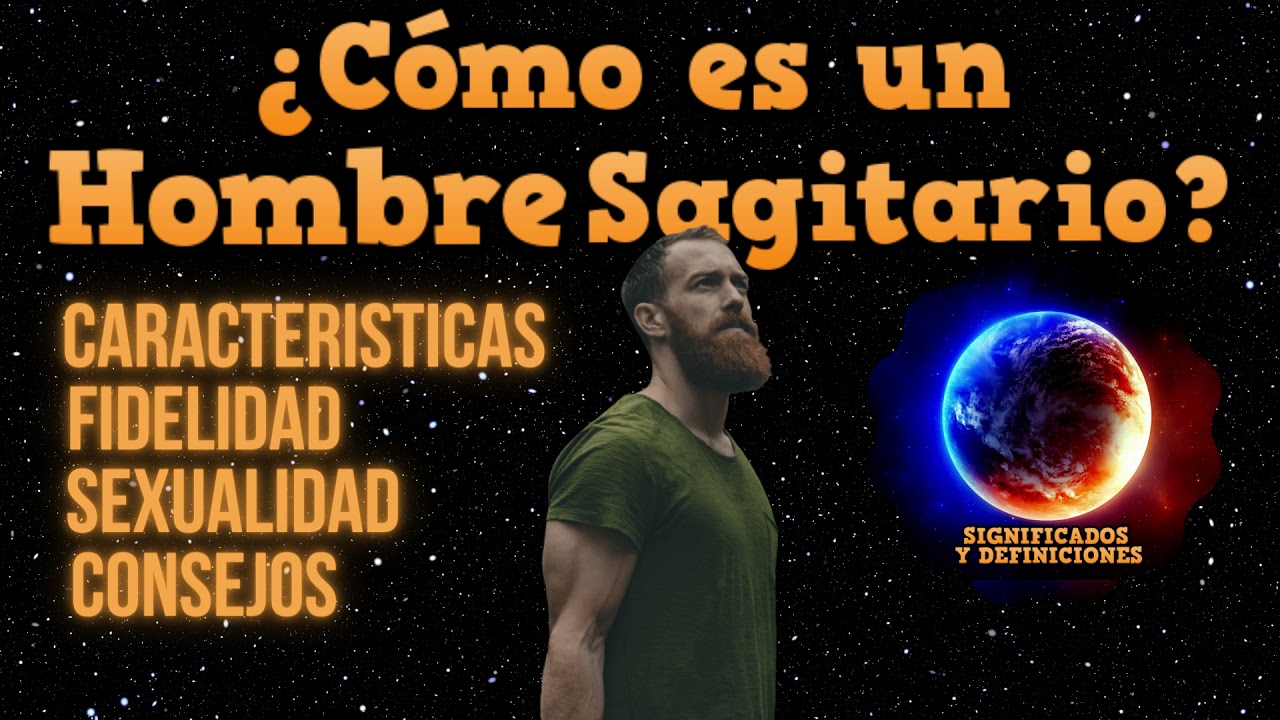 como son los hombre sagitario
