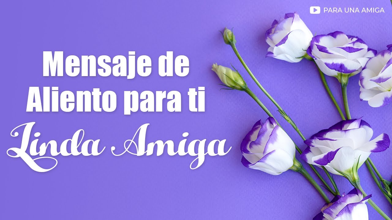 frases de animo a una amiga en momentos dificiles