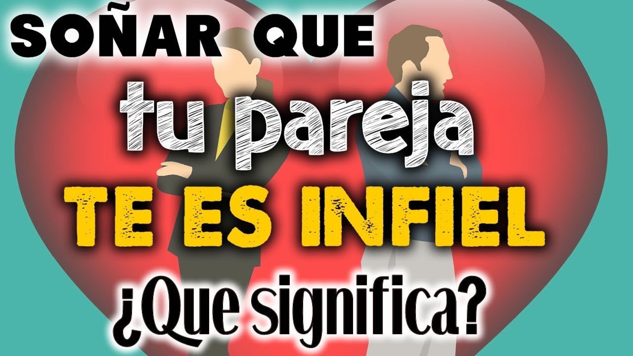 porque se sueña que tu pareja te engaña