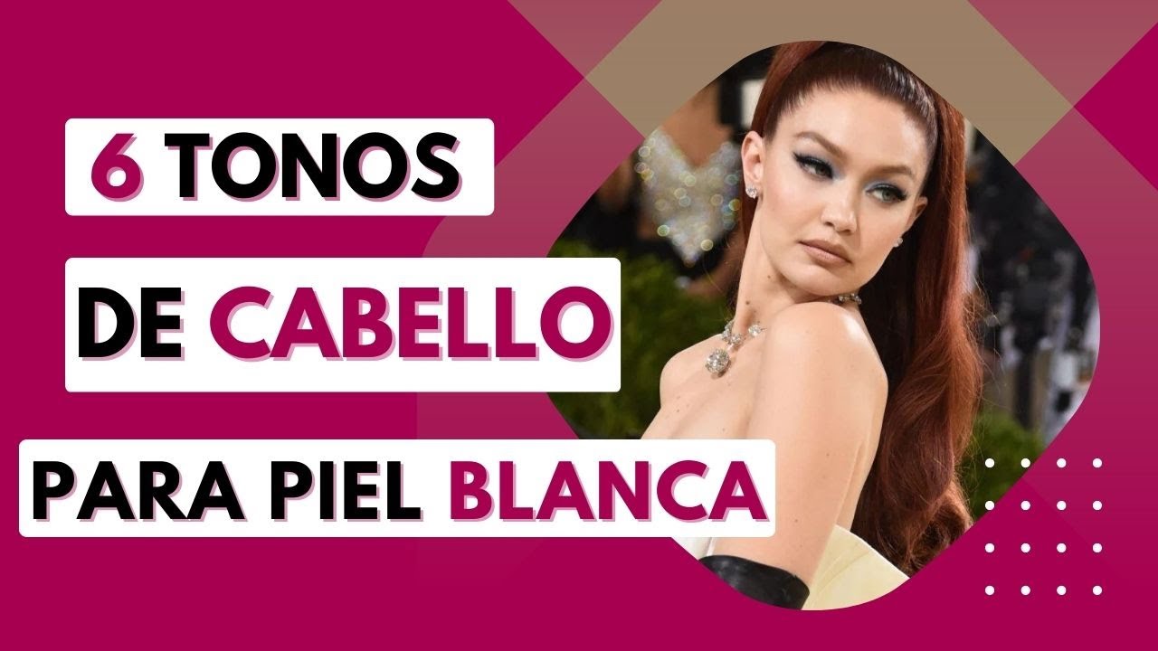 que color de pelo favorece a las pieles blancas