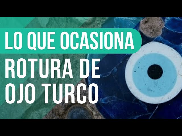 que pasa cuando se rompe una pulsera de ojo turco