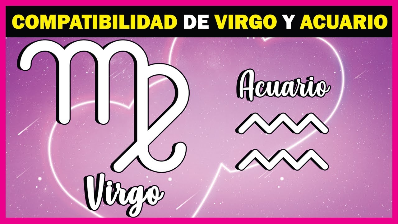 virgo y acuario compatibilidad