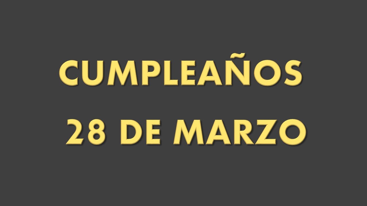 28 de marzo cumpleaños famosos