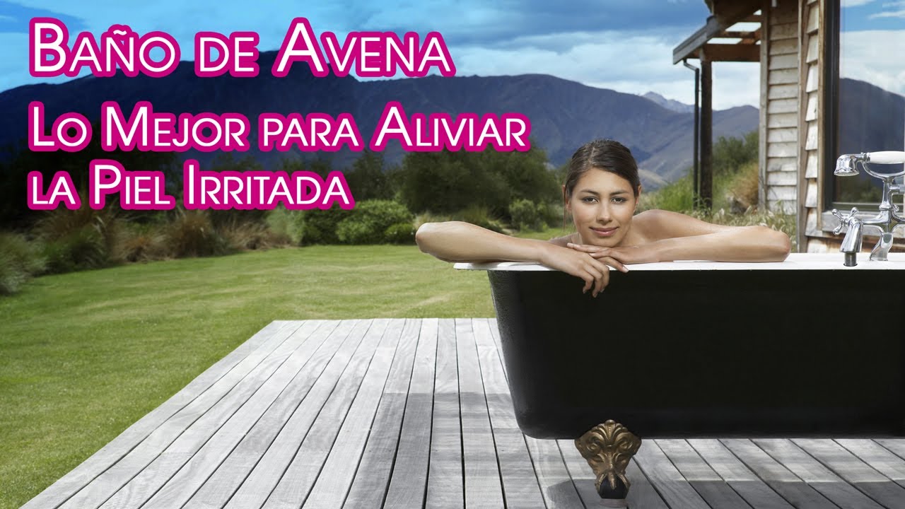 agua de avena para la piel irritada