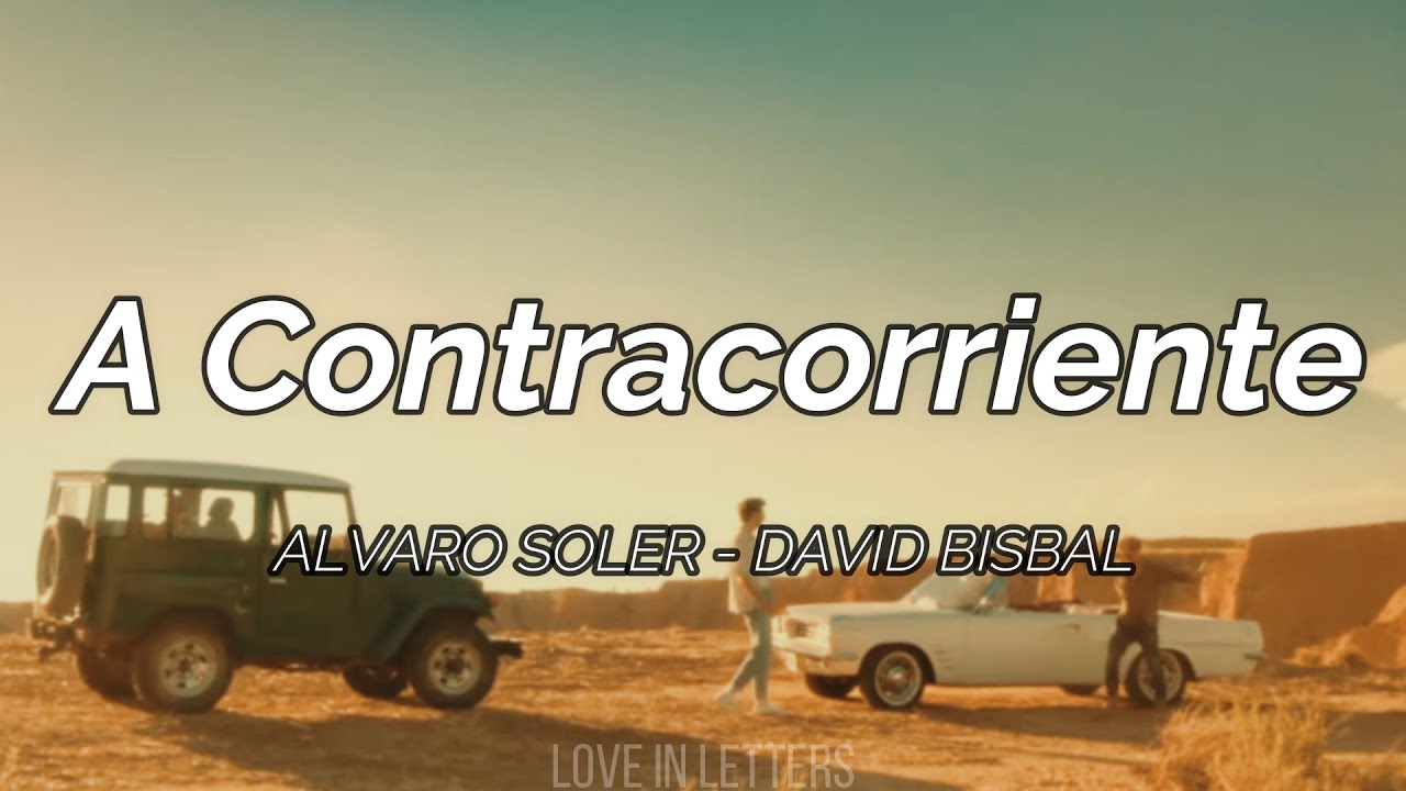 álvaro soler a contracorriente letras