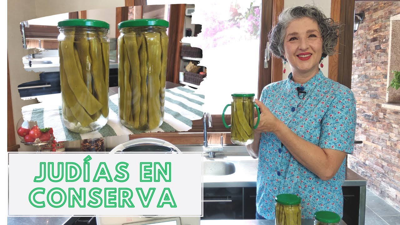 como conservar judías verdes en frascos