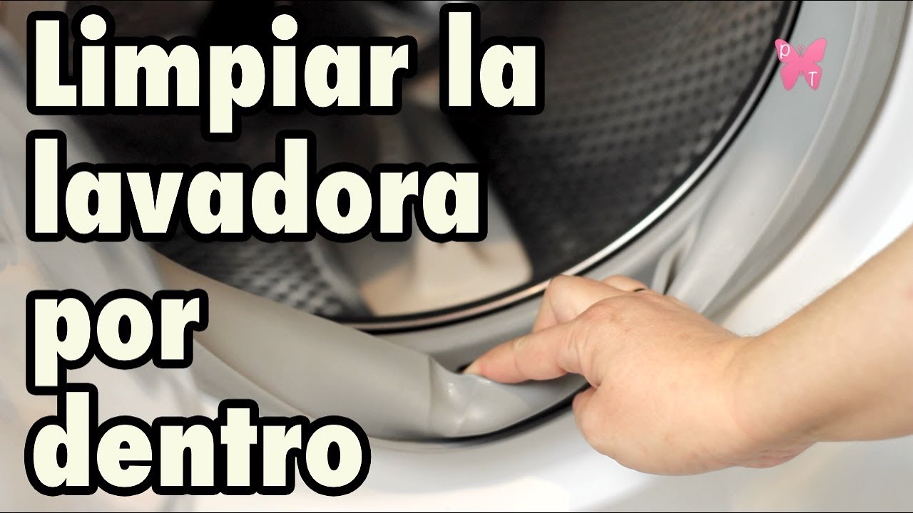 como lavar una lavadora por dentro