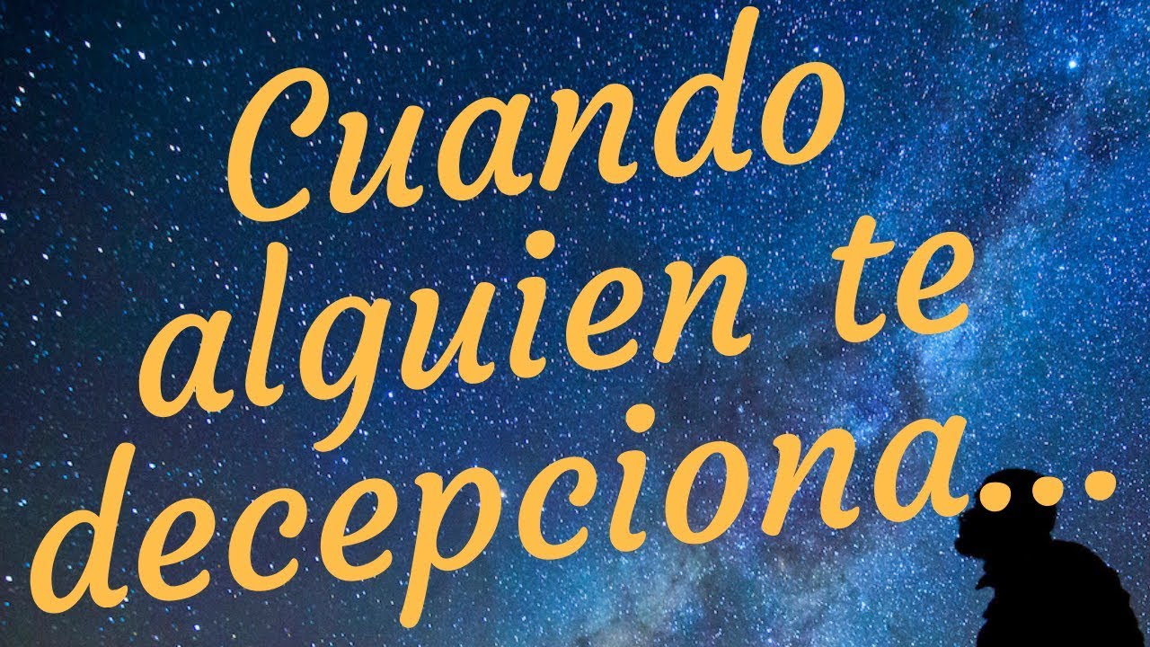 cuando alguien te decepciona frases