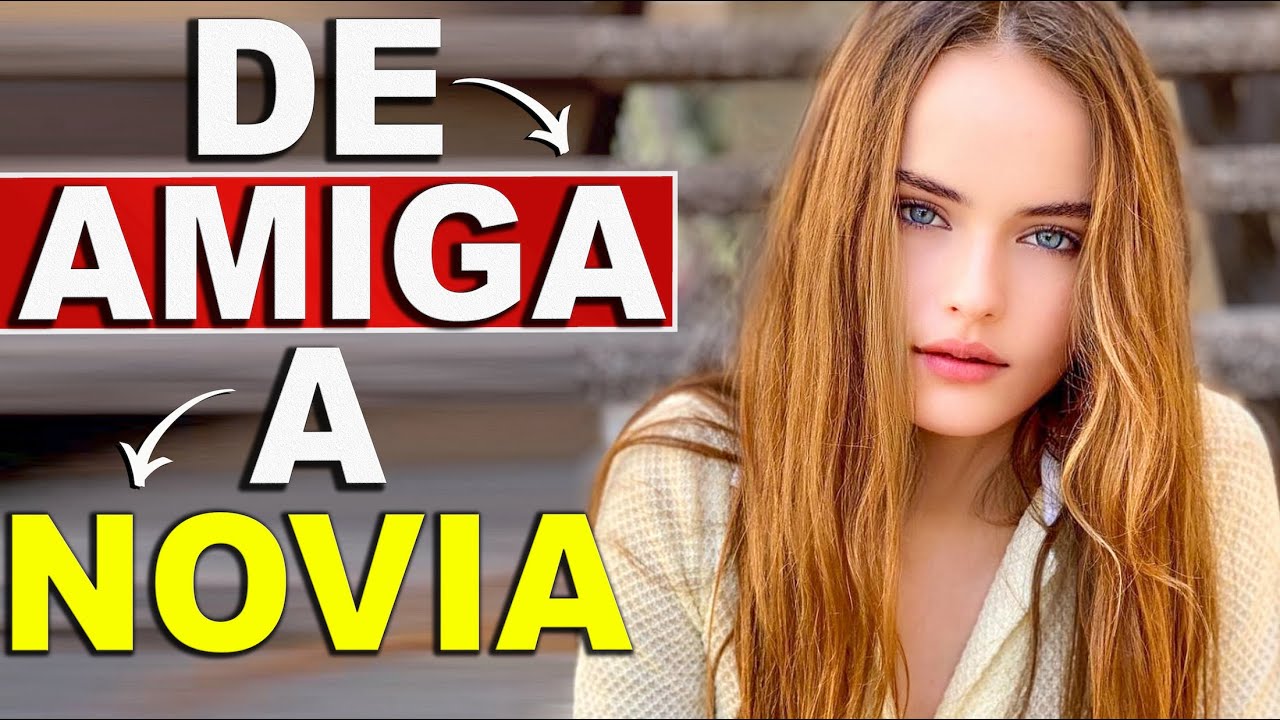 enamorar a una amiga