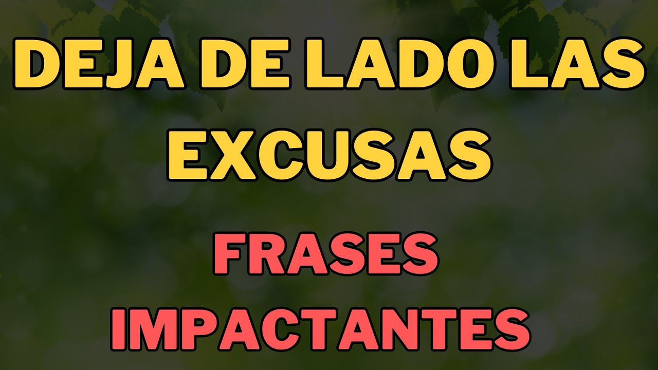 excusas frases