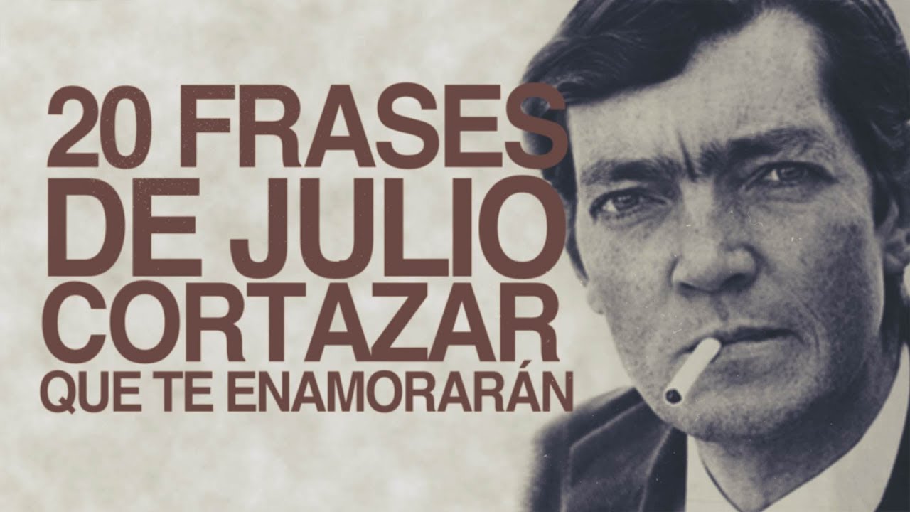 frases cortazar