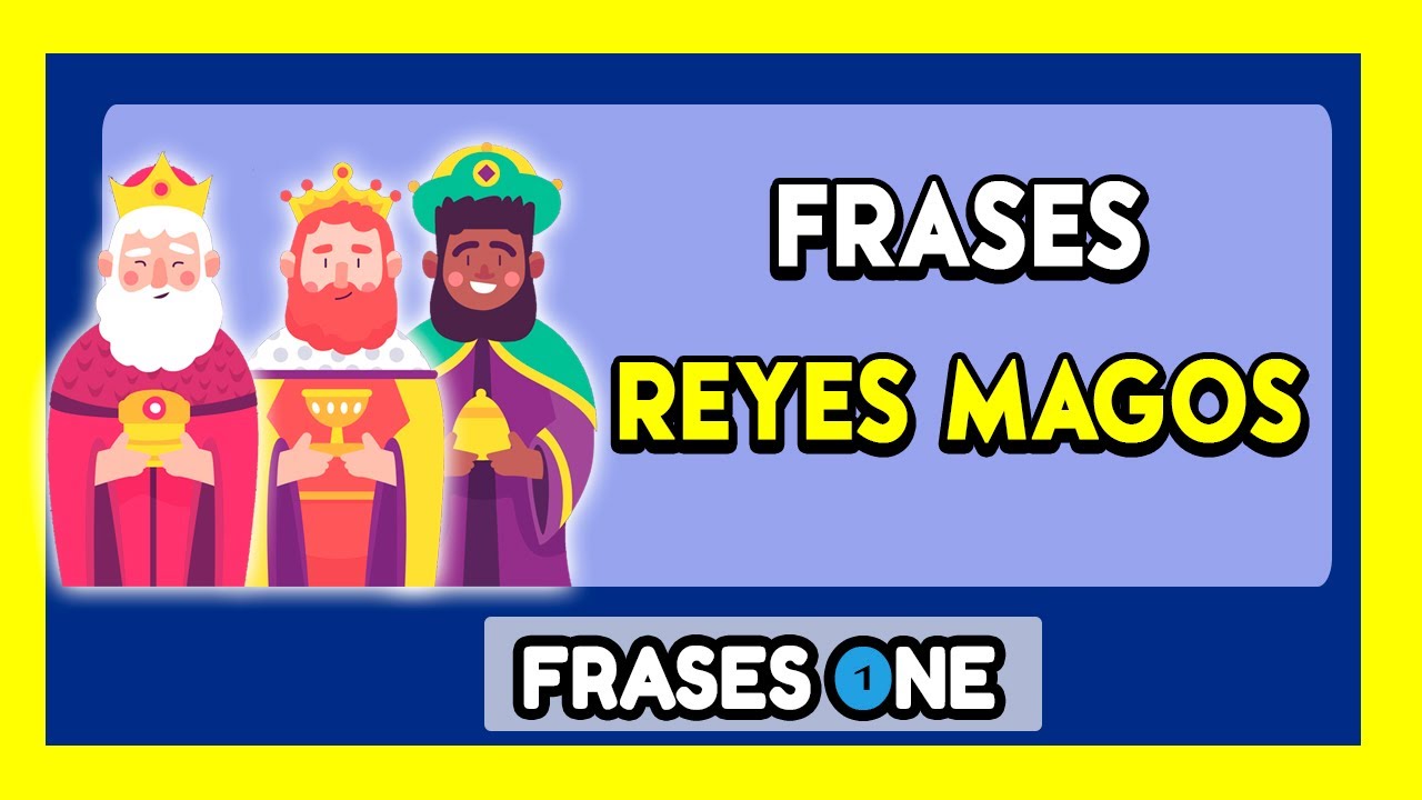 frases para el dia de reyes magos