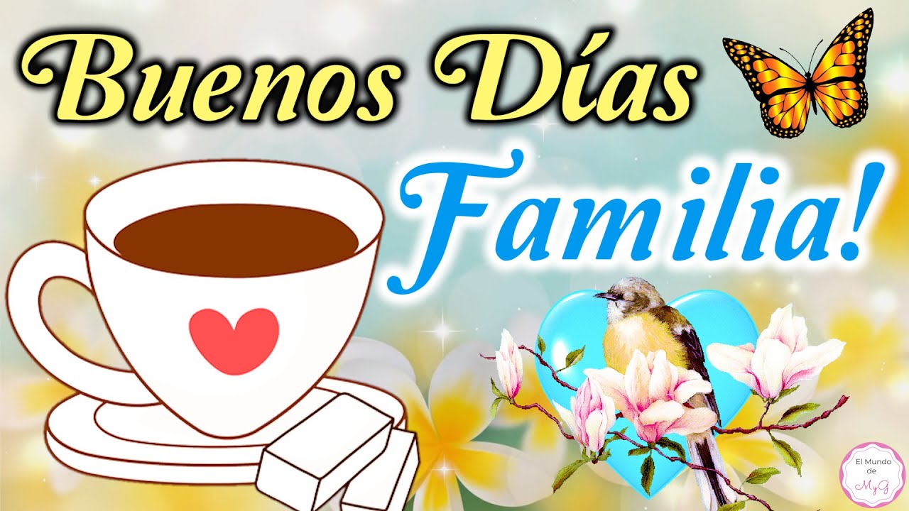 mensaje buenos días familia