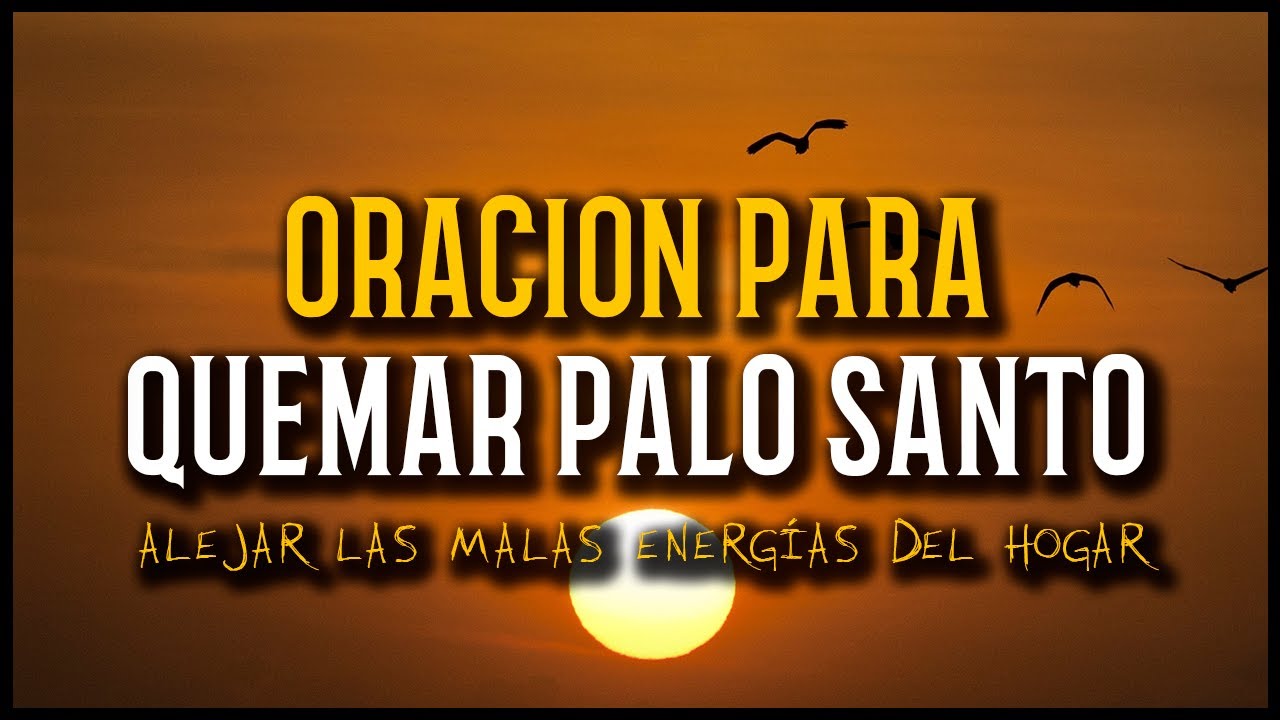 oración para quemar palo santo