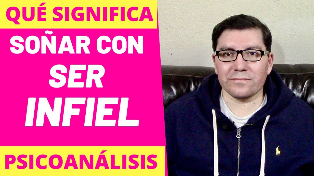 porque sueño que le soy infiel a mi pareja