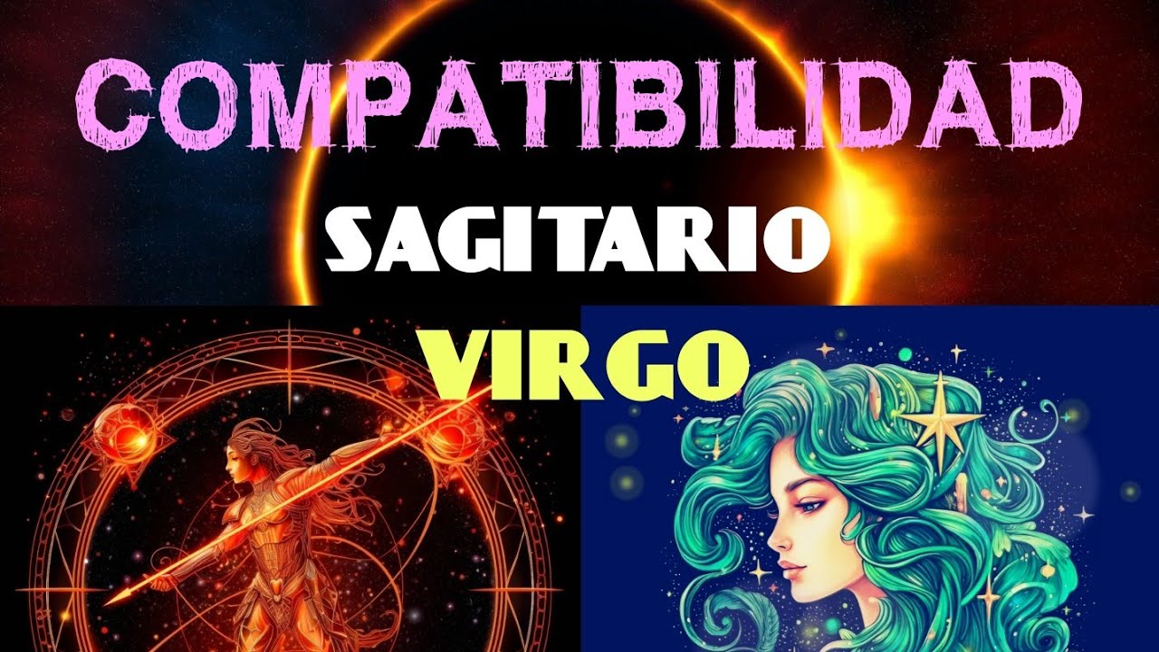 sagitario y virgo son compatibles