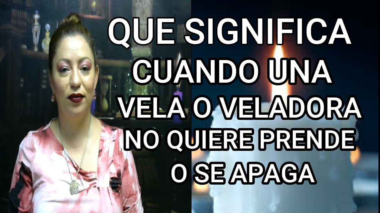 vela que no se apaga significado
