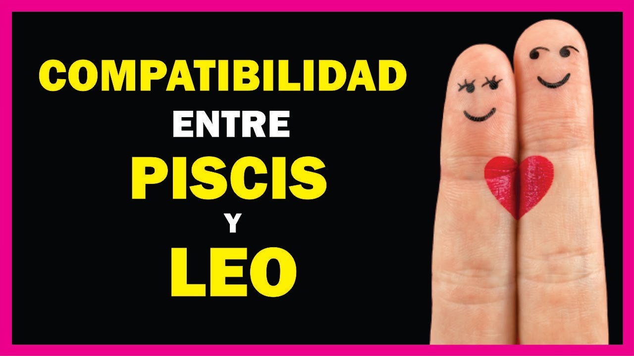 amor entre piscis y leo