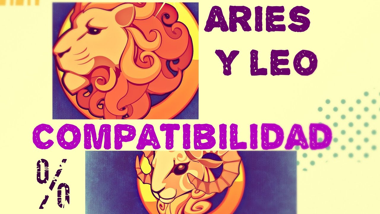 aries y leo compatibilidad porcentaje