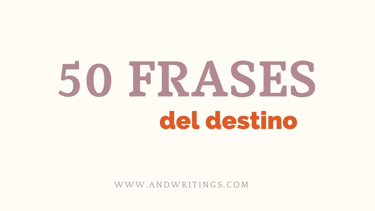 bonito frases del destino