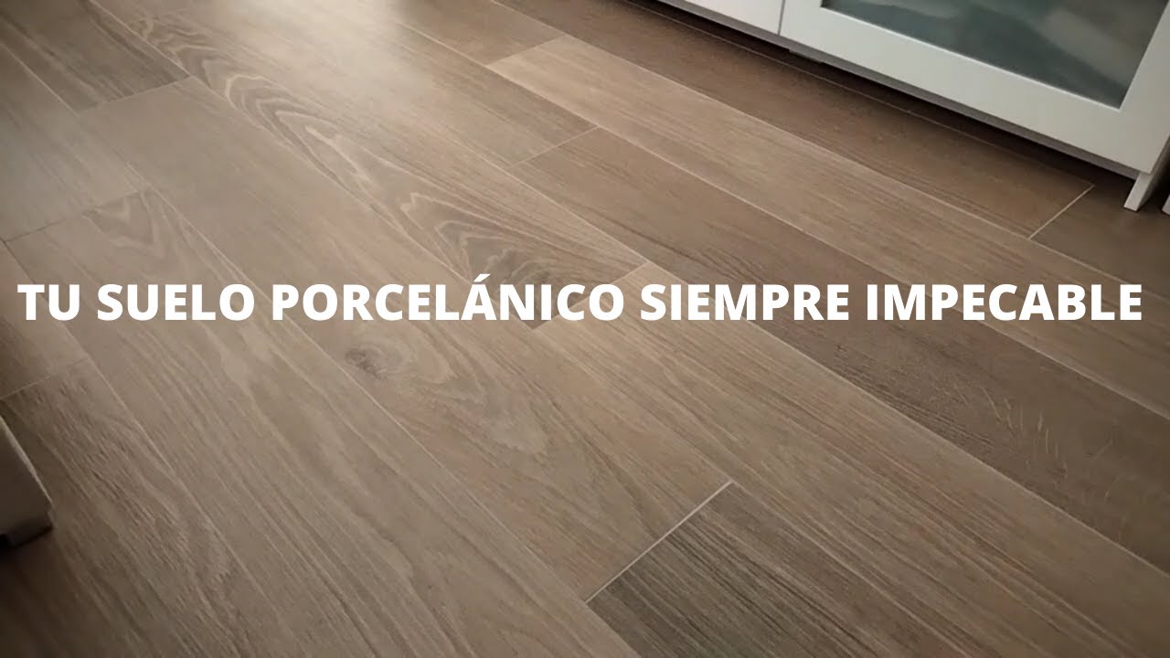 como limpiar un suelo porcelanico imitacion madera