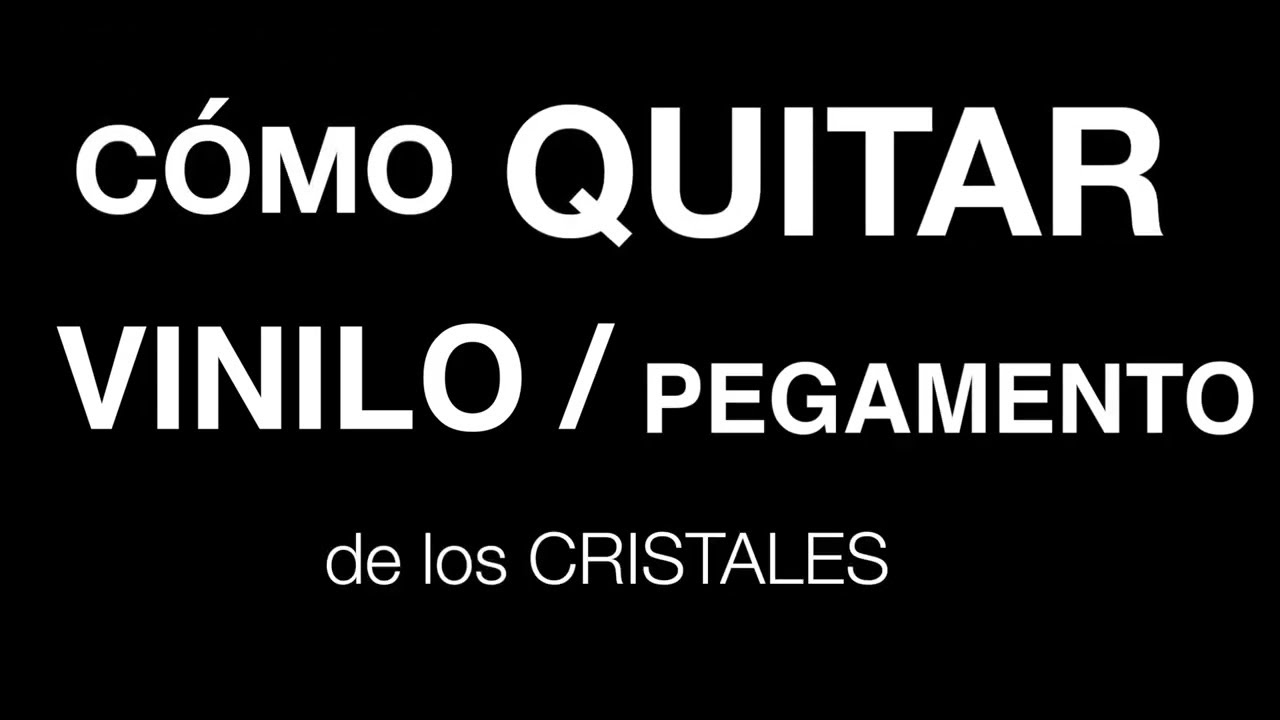 como quitar vinilos de cristales