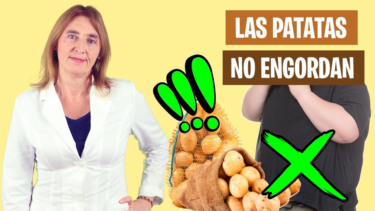 engordan las patatas