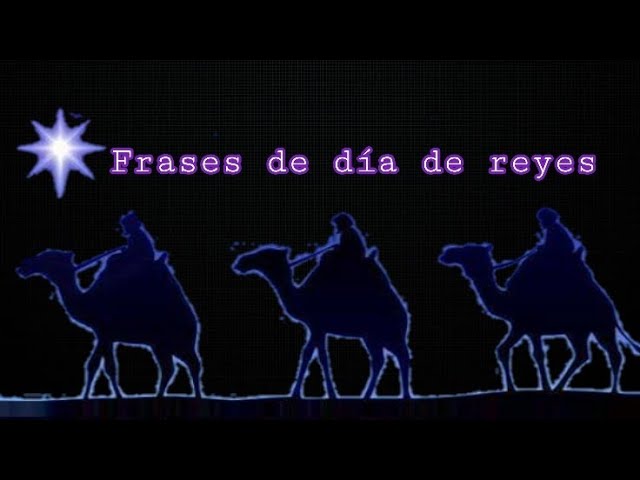 frases dia reyes