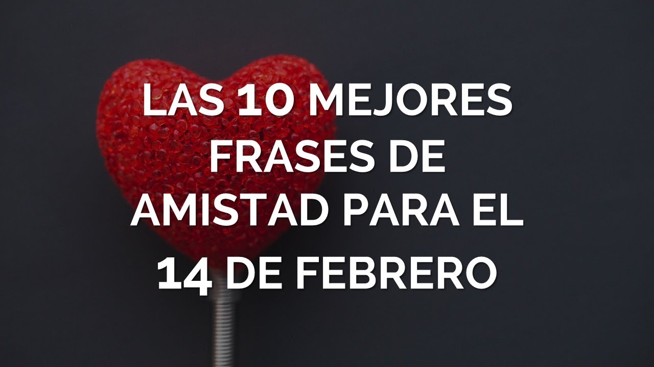 frases para el 14 de febrero