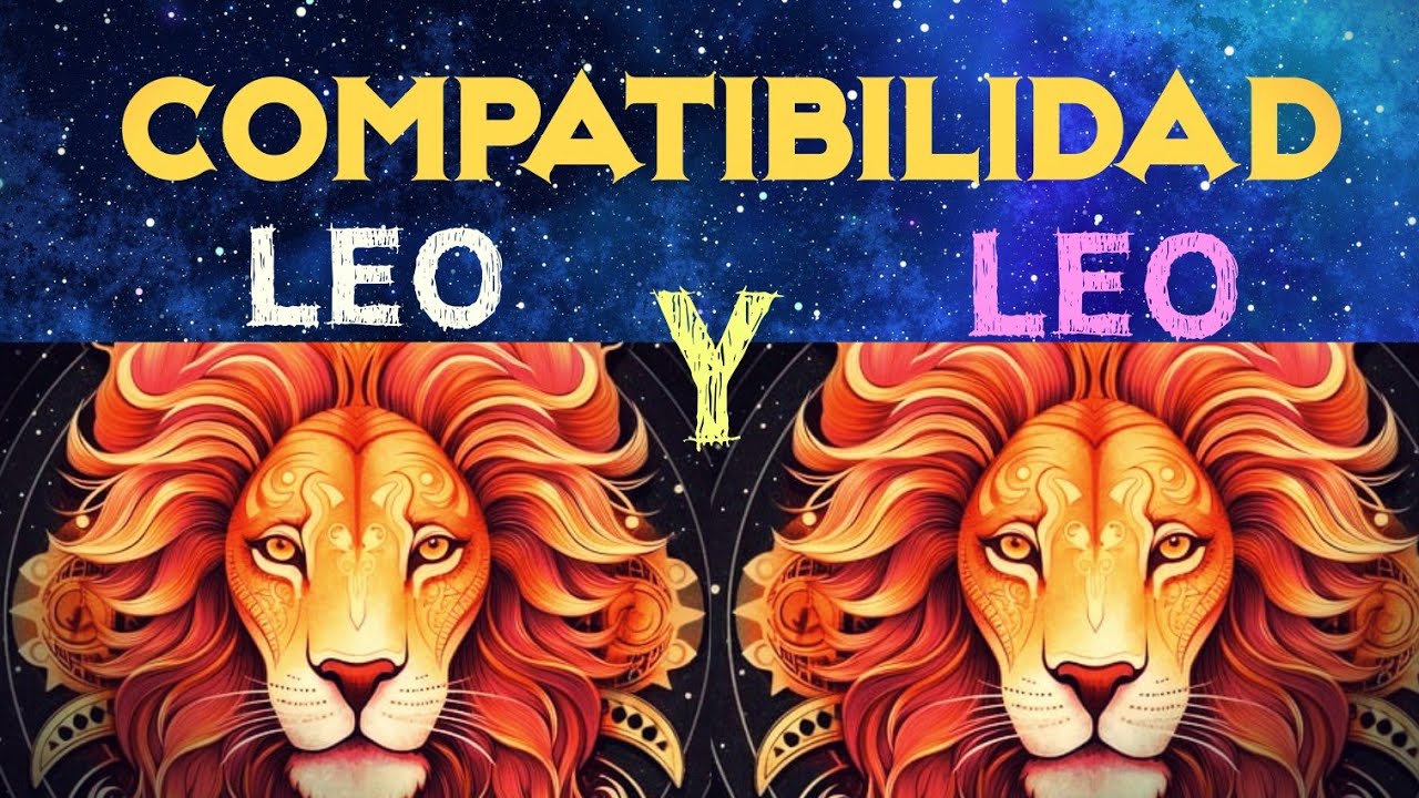 leo y leo son compatibles