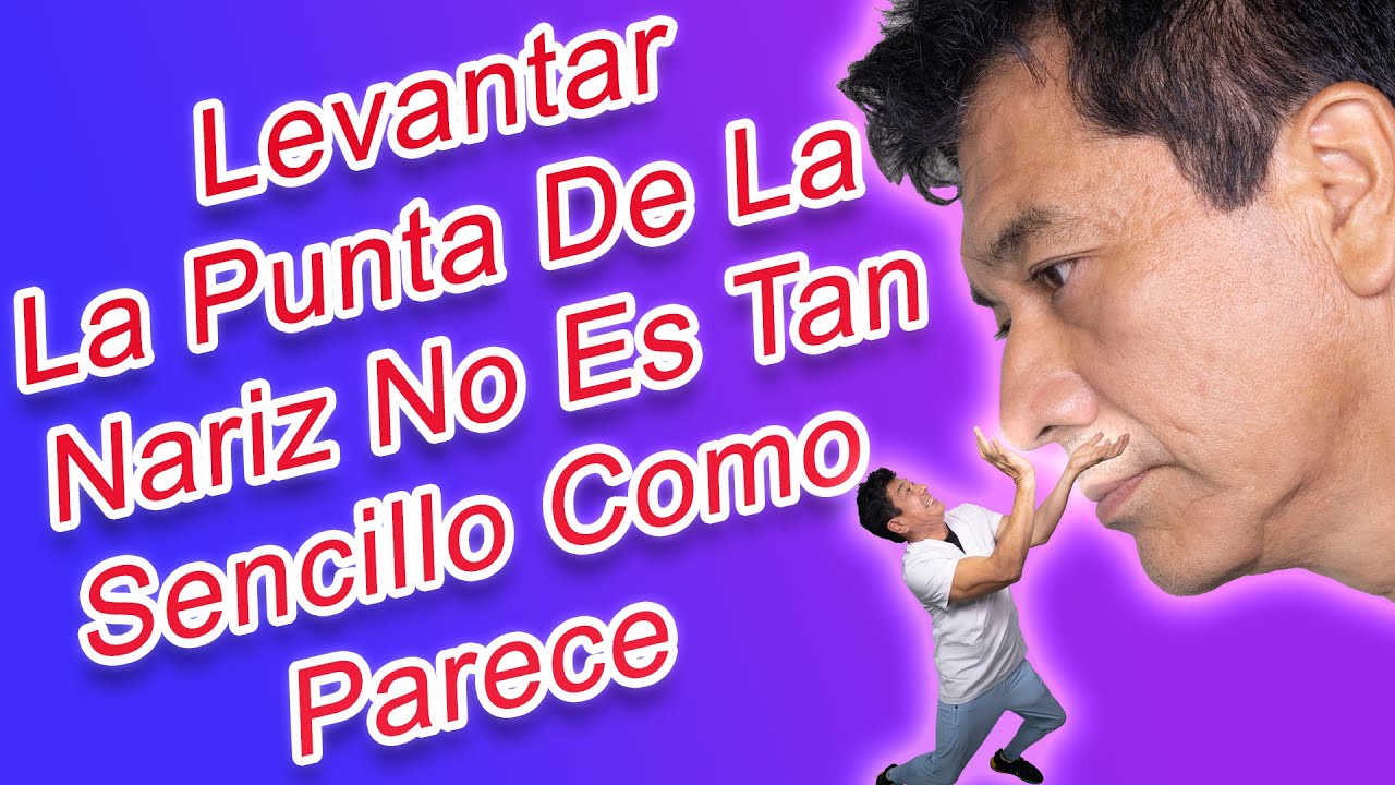 levantar la punta de la nariz en casa