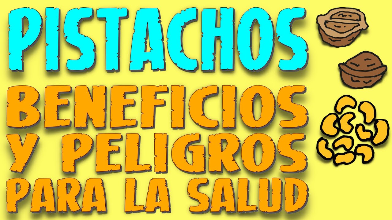 los pistachos son buenos para