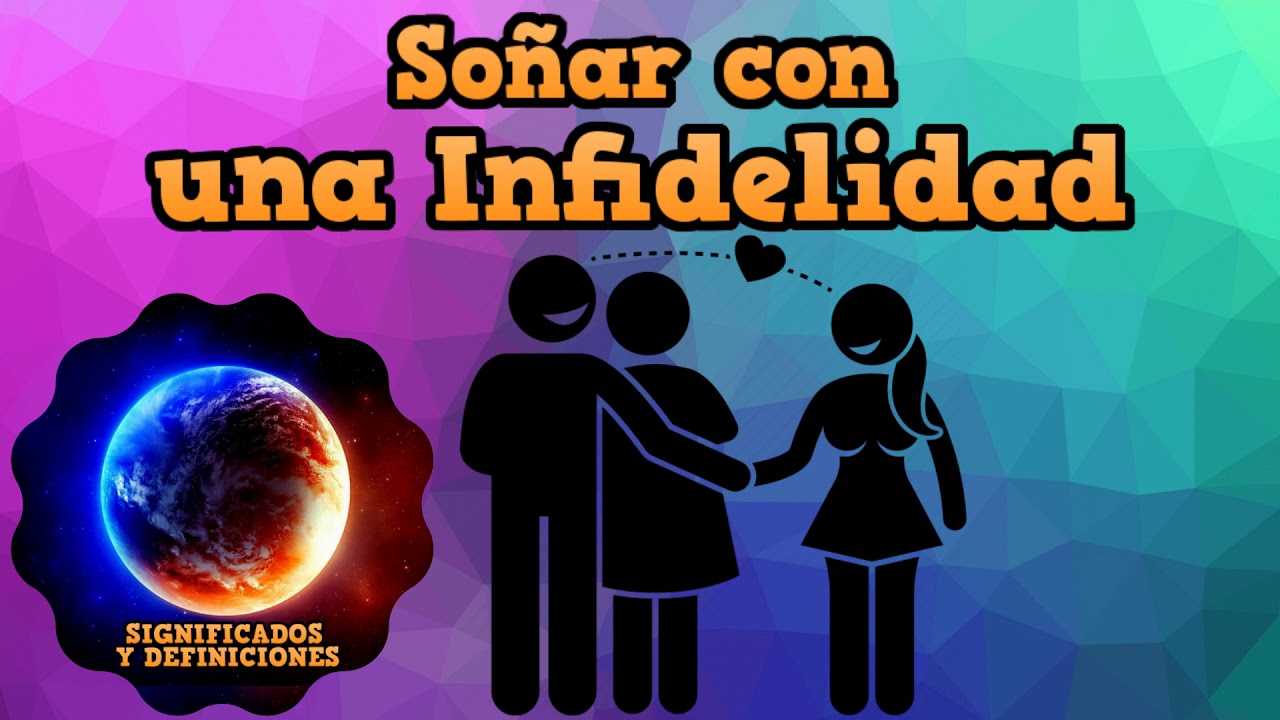 que significa soñar con infidelidades