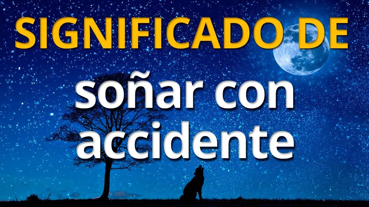 soñar con accidentes de coches