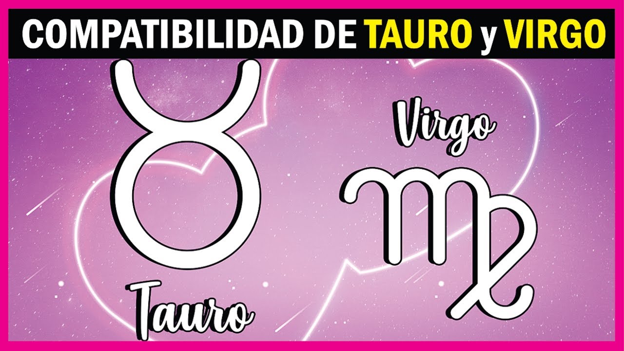 tauro y virgo amor a primera vista