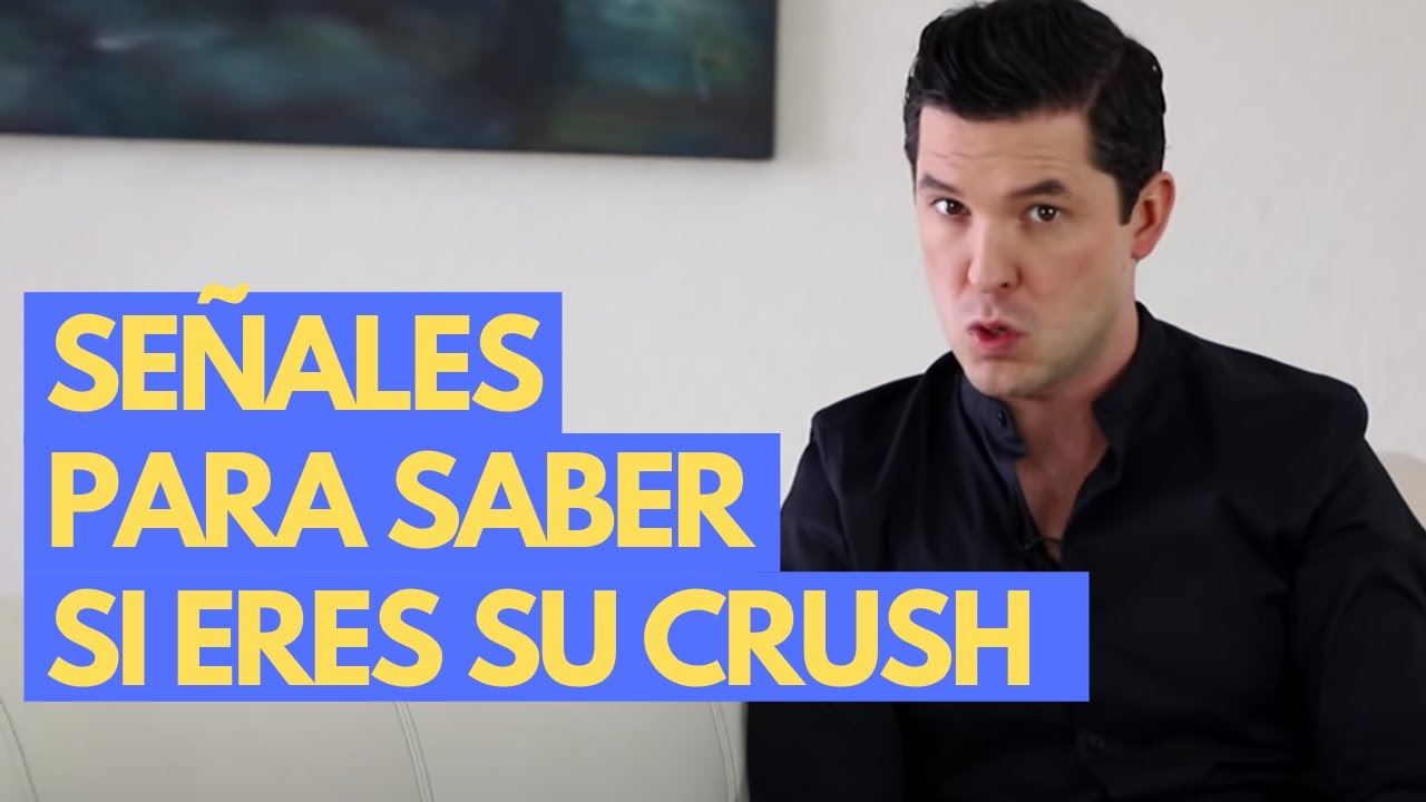 como saber si eres el crush de alguien