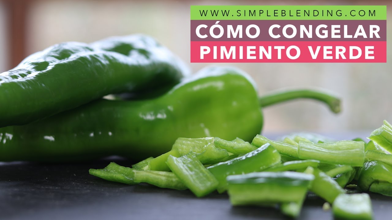 congelar pimientos verdes