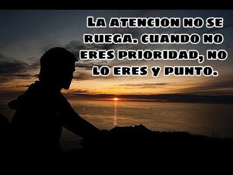 cuando no eres prioridad frases