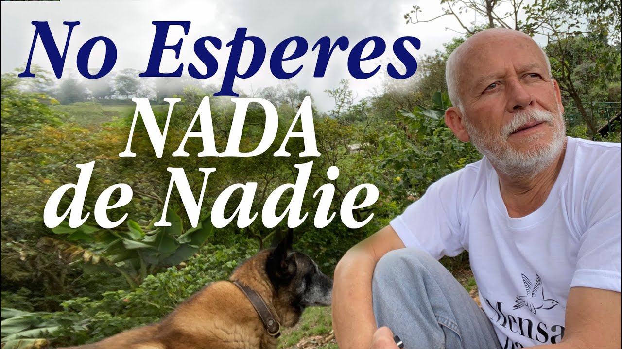 es mejor no esperar nada de nadie