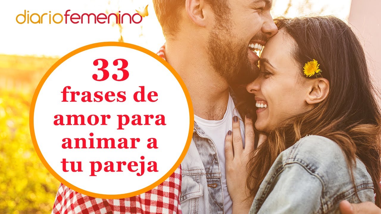 mensajes para dar animos a mi novio