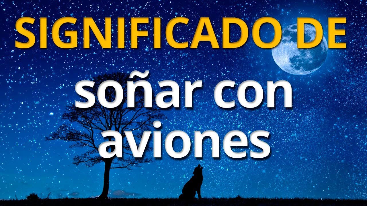 soñar con avion